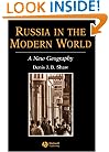 Russia in the Modern World: A New Geography (The Royal Geographical Society with the Institute of British Geographers Studies in Geography)