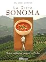 La Dieta Sonoma/ The Sonoma Diet: Mejore Su Figura Y Su Salud En 10 Dias (Spanish Edition)