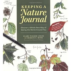 Keeping a Nature Journal: Discover a Whole New Way of Seeing the World Around You