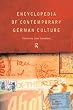 Encyclopedia of Contemporary German Culture (Encyclopedias of Contemporary Culture (Routledge))