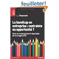 Le handicap en entreprise : Contrainte ou opportunit� ?