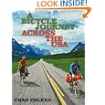 A Bicycle Journey Across the USA: Summer of '79 by Chad Ehlers