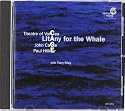 ジョン・ケイジ:「鯨のためのリタニー(連祷)」 [Import] (LITANY FOR THE WHALE|LITANY FOR THE WHALE)