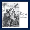 MG34 MACHINEGUN, THE (The Propaganda Photo Series)