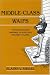 Middle-class Waifs: Psychodynamic Treatment of Affectively Disturbed Children (Psychoanalytic Inquiry Book Series, Vol 12): Psychodynamic Treatment of ... (Psychoanalytic Inquiry Book Series, Vol 12)