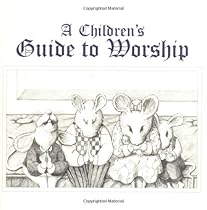 A Children's Guide to Worship