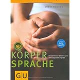 K�rpersprache: Verr�terische Gesten und wirkungsvolle Signale (GU Einzeltitel Lebenshilfe)von "Monika Matschnig"