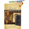 The Great Commission: Evangelicals and the History of World Missions by D.A. Carson, Glenn Sunshine, Jon Hinkson, and Timothy George