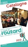 Guide du Routard Catalogne 2012