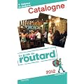 Guide du Routard Catalogne 2012