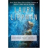 Another Thing to Fall: A Novel (Tess Monaghan Mysteries)