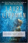 Another Thing to Fall: A Novel (Tess Monaghan Mysteries)