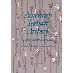 American Indian Archery (The Civilization of the American Indian Series)