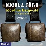 Mord im Bergwald. Ein Alpen-Krimi - Nicola F&ouml;rg