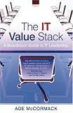  : The IT Value Stack: A Boardroom Guide to IT Leadership