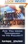 Business Expectations: Are You Using Your Technology to Its Fullest?
