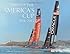 The Story of The America's Cup 1851- 2013