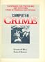 Computer Crime: Techniques for Preventing and Detecting Crime in Financial Institutions