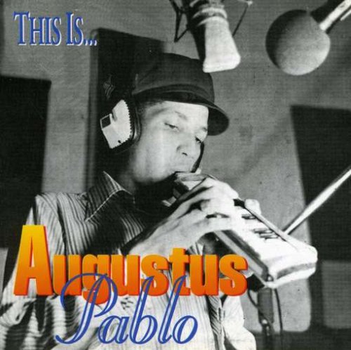 CD-Charts  Search : This Is Augustus Pablo: Rebel Rock Reggae