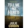 Tell Me No Secrets