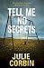 Tell Me No Secrets