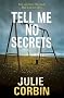 Tell Me No Secrets