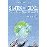 Shaking the Globe: Courageous Decision-Making in a Changing World