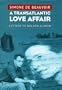 A Transatlantic Love Affair: Letters to Nelson Algren