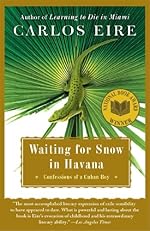 Waiting for Snow in Havana: Confessions of a Cuban Boy