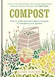 Compost : how to make and use organic compost to transform your garden