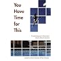 You Have Time for This