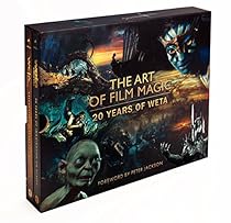 The Art of Film Magic: 20 Years of Weta The Art of Film Magic: 20 Years of Weta