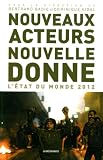 Nouveaux acteurs, nouvelle donne : L'état du monde 2012