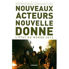 Nouveaux acteurs, nouvelle donne : L'�tat du monde 2012