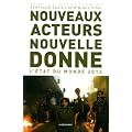 Nouveaux acteurs, nouvelle donne : L'�tat du monde 2012