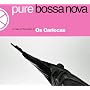 Pure Bossa Nova
