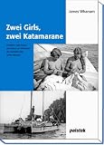 Zwei Girls zwei Katamarane
