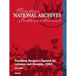 President Reagan's Speech On Lebanon and Grenada, 1983