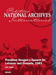 PRESIDENT REAGAN'S SPEECH ON LEBANON AND GRENADA, 1983
