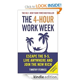 The 4-Hour Work Week: Escape the 9-5, Live Anywhere and Join the New Rich