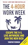 The 4-Hour Work Week: Escape the 9-5,...
