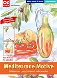Produkt-Bild: Mediterrane Motive. Malen Schritt f&uuml;r Schritt: Stillleben und Landschaften mit s&uuml;dlichem Flair