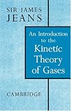 An Introduction to the Kinetic Theory of Gases (Cambridge Science Classics)