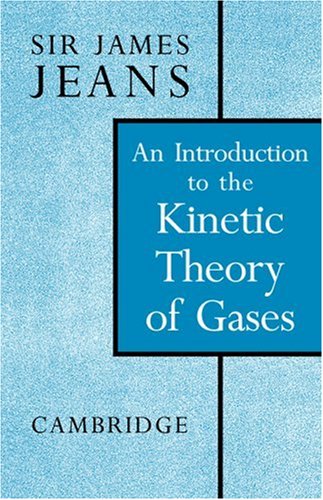 an introduction to the kinetic theory of gases cambridge science classics
