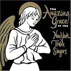 The Amazing Grace of the New York Treble Singers by  Anonymous, Thomas Arne, John Boda, Pablo Casals, and Virginia Davidson 