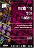 Mastering Repos Markets: A Step-by-Step Guide to the Products, Applications & Risks (Financial Times Series)
