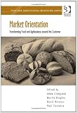 Market Orientation (Food and Agricultural Marketing)