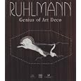Ruhlmann: Genius Of Art Deco