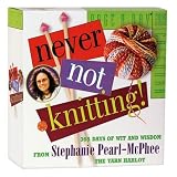 Never Not Knitting! Page-A-Day Calendar 2009