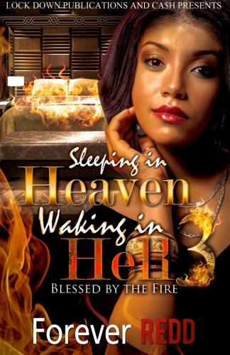 sleeping in heaven waking in hell 3 blessed by the fire volume 3
